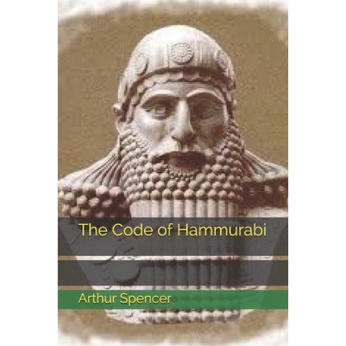 The Code of Hammurabi Paperback, Independently Published, English, 9798713771911