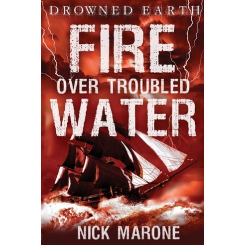 Fire Over Troubled Water Paperback, Deadset Press