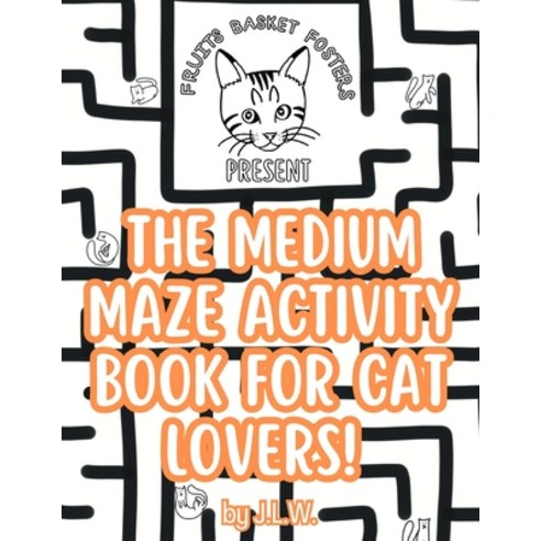 (영문도서) The Medium Maze Activity Book for Cat Lovers Paperback, Independently Published, English, 9798859997978