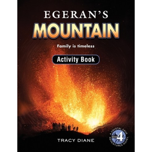 Egeran''s Mountain Activity Book: Family is timeless Paperback, Giverny Press