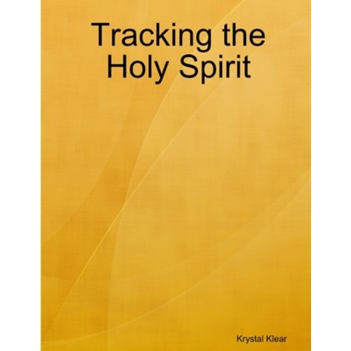 (영문도서) Tracking the Holy Spirit Paperback, Lulu Press, English, 9781105965043