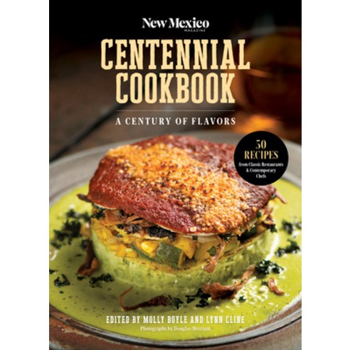 (영문도서) The New Mexico Magazine Centennial Cookbook: A Century of Flavors Spiral, English, 9781934480281
