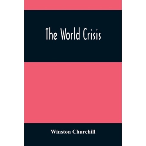 The World Crisis Paperback, Alpha Edition, English, 9789354488672