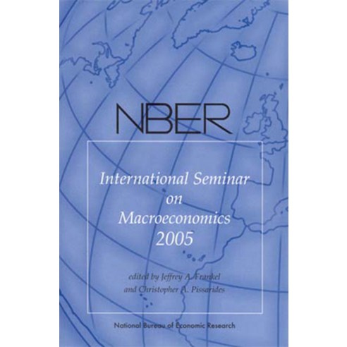 (영문도서) NBER International Seminar on Macroeconomics 2005 Paperback, MIT Press, English, 9780262562294