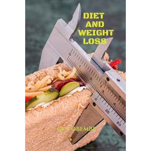 (영문도서) Diet and Weight Loss Paperback, Notion Press, English, 9798886296013