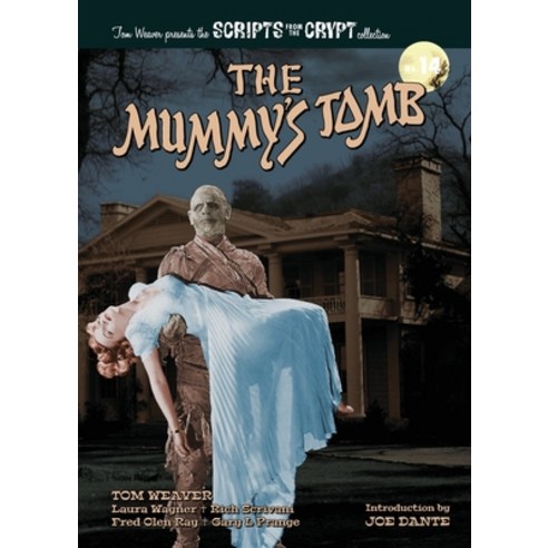 (영문도서) The Mummy''s Tomb - Scripts from the Crypt collection No. 14 (hardback) Hardcover, BearManor Media, English, 9798887712437