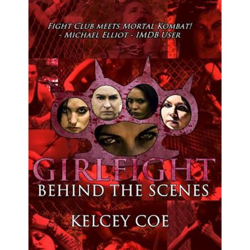 (영문도서) Girlfight: Behind the Scenes Paperback, Independently Published, English, 9781729190685