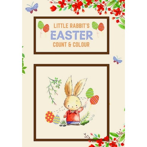 Little Rabbit''s Easter: Count & Colour activity book Paperback, Independently Published, English, 9798712710591