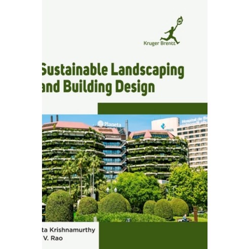(영문도서) Sustainable Landscaping and Building Design Hardcover, Kruger Brentt Publisher Uk...., English, 9781787150683