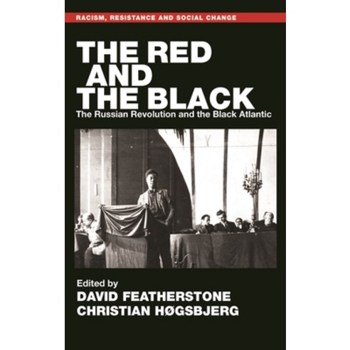 (영문도서) The Red and the Black: The Russian Revolution and the Black Atlantic Paperback, Manchester University Press