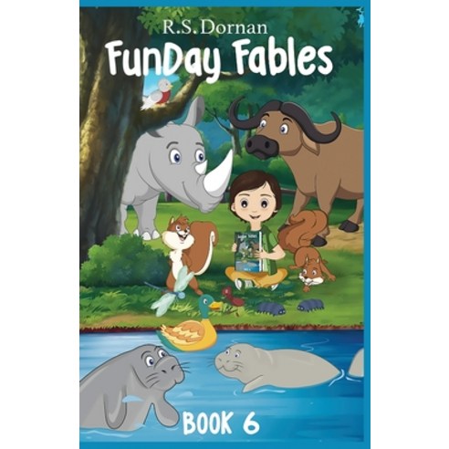 (영문도서) FunDay Fables: Book 6 Paperback, Sunrae & Kathy D, English, 9781736960301