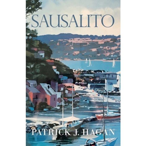 Sausalito Paperback, Alive Books, English, 9781631321092