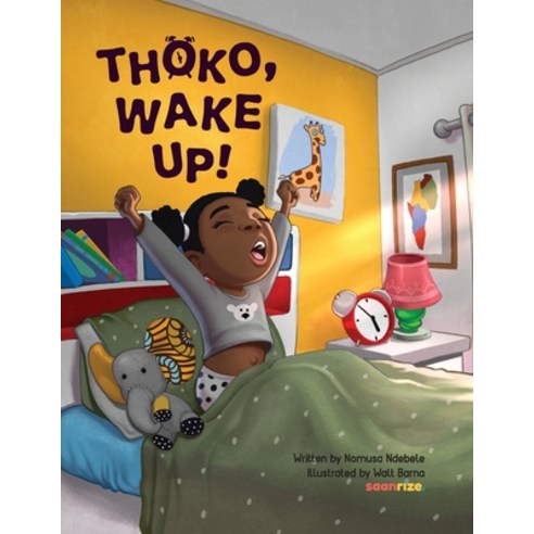 Thoko Wake Up! Paperback, Saanrize L.L.C, English, 9781733735704