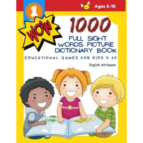1000 Full Sight Words Picture Dictionary Book English Afrikaans Educational Games for Kids 5 10: Fir... Paperback, Independently Published