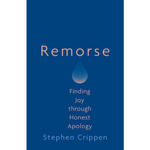 (영문도서) Remorse: Finding Joy through Honest Apology Paperback, Fortress Press, English, 9781506479101