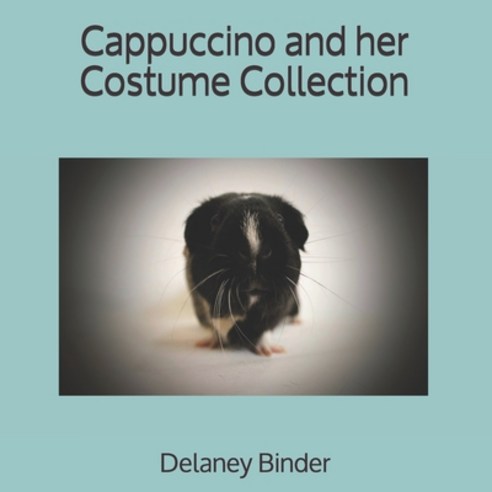 Cappuccino and her Costume Collection Paperback, Independently Published, English, 9798650931362