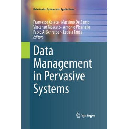 (영문도서) Data Management in Pervasive Systems Paperback, Springer, English, 9783319372655
