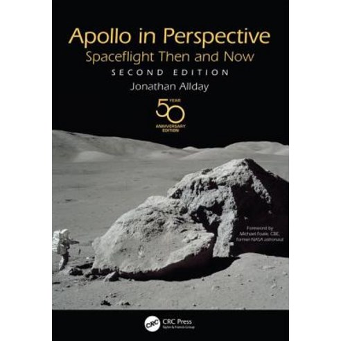 Apollo in Perspective: Spaceflight Then and Now Paperback, CRC Press