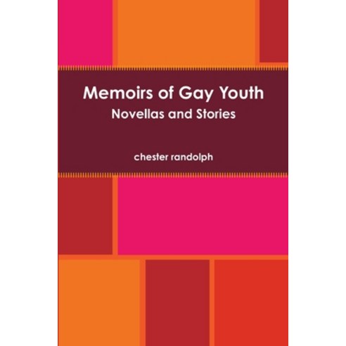 (영문도서) Memoirs of Gay Youth Paperback, Lulu.com, English, 9781312460430