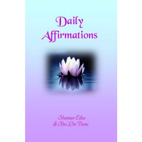 (영문도서) Daily Affirmations: Mythonian Ways Paperback, Independently Published, English, 9781080660339