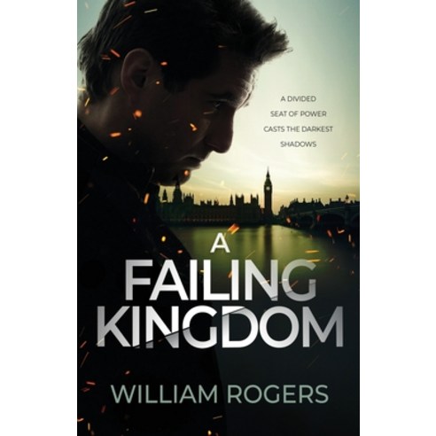 (영문도서) A Failing Kingdom: A divided seat of power casts the darkest shadows Paperback, Thorncroft Publishing, English, 9781919634302