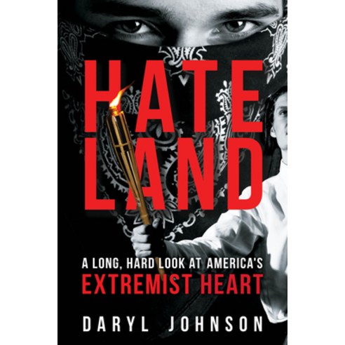 Hateland: A Long Hard Look at America''s Extremist Heart Paperback, Prometheus Books, English, 9781633887688