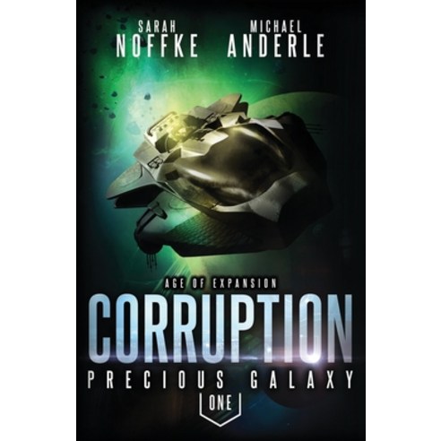 (영문도서) Corruption: Age Of Expansion - A Kurtherian Gambit Series Paperback, Lmbpn Publishing, English, 9781642020991