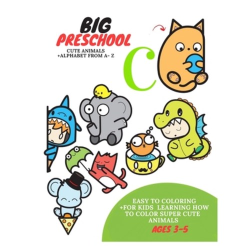 big preschool: My First Toddler Coloring Book: Baby Activity Book for Kids Age 3-5 Boys or Girls 52... Paperback, Independently Published