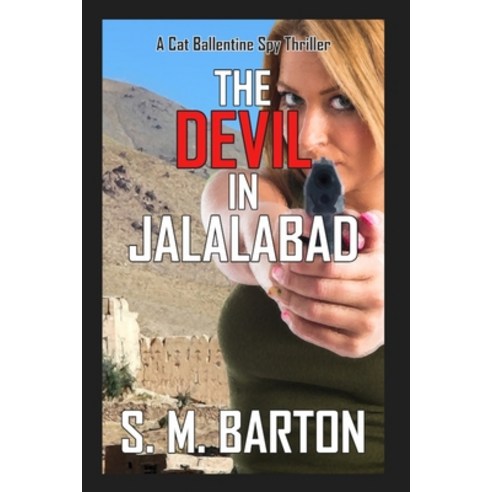 The Devil in Jalalabad Paperback, Independently Published