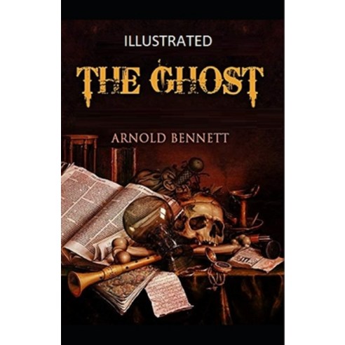 The Ghost Illustrated Paperback, Independently Published, English, 9798740516745