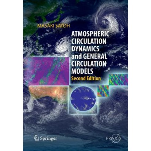 (영문도서) Atmospheric Circulation Dynamics and General Circulation Models Paperback, Springer, English, 9783662519783