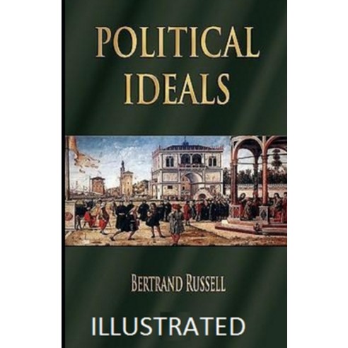 (영문도서) Political Ideals Illustrated Paperback, Independently Published, English, 9798748416054