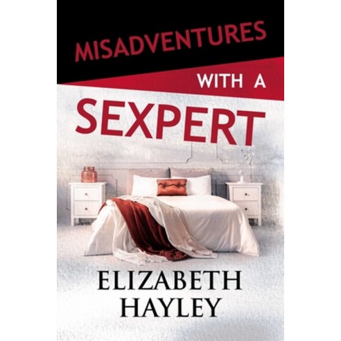 Misadventures with a Sexpert Volume 29 Paperback, Waterhouse Press LLC