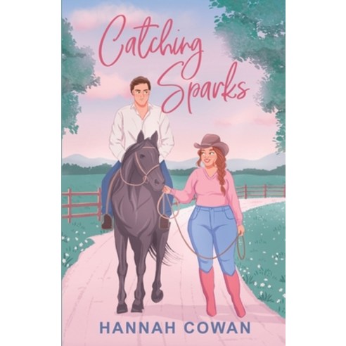 (영문도서) Catching Sparks Paperback, Hannah Cowan Publishing Inc., English, 9781990804397