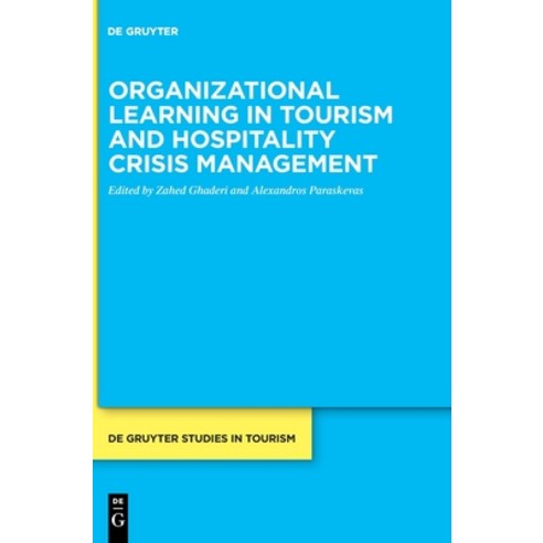 (영문도서) Organizational learning in tourism and hospitality crisis management Hardcover, de Gruyter, English, 9783110679076