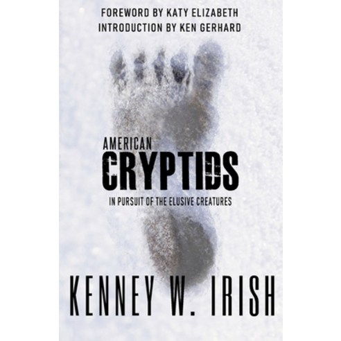 American Cryptids: In Pursuit of the Elusive Creatures Paperback, Beyond the Fray Publishing, English, 9781954528017