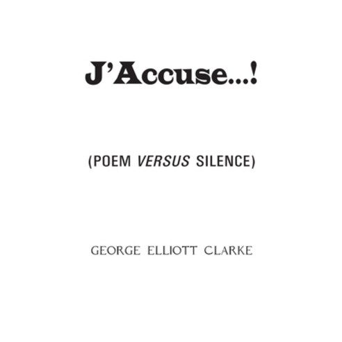(영문도서) J''Accuse...!: (Poem Versus Silence) Paperback, Exile Editions, English, 9781550969535