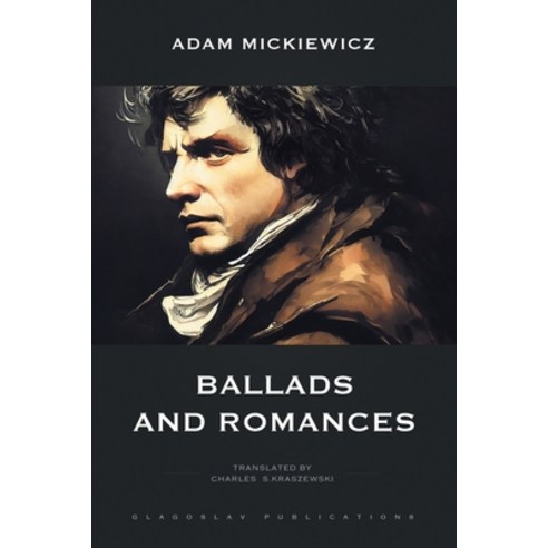 (영문도서) Ballads and Romances Paperback, Glagoslav Publications B.V., English, 9781804840009