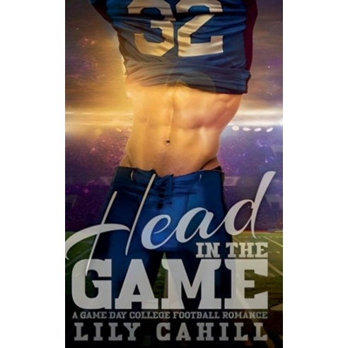 (영문도서) Head in the Game Paperback, Lily Cahill, English, 9798224832392
