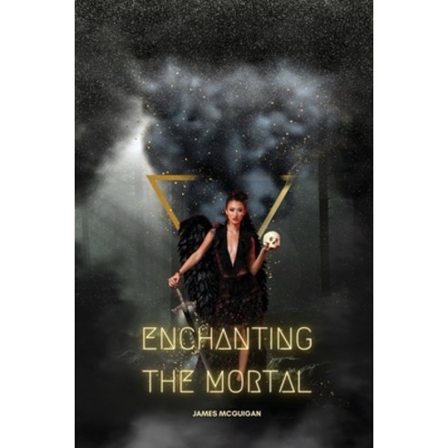 (영문도서) Enchanting the Mortal Paperback, James McGuigan, English, 9780931153143