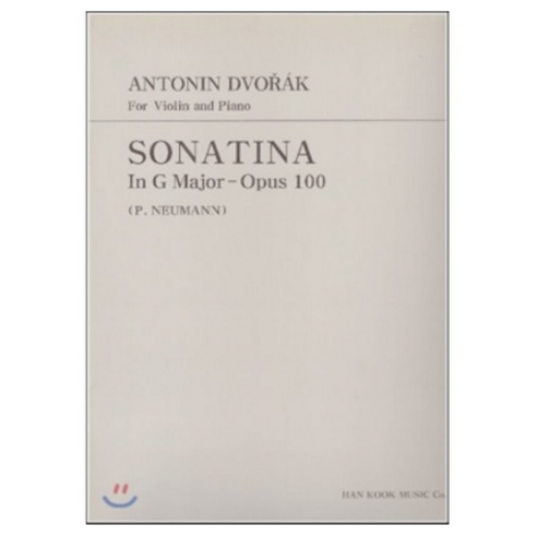 드보르작 바이올린 소나티나 사장조 Op.100 : ANTONIN DVORAK SONATINA In G Major-Opus 100, 한국음악사, ANTONIN DVORAK 저/PETER NEUM...