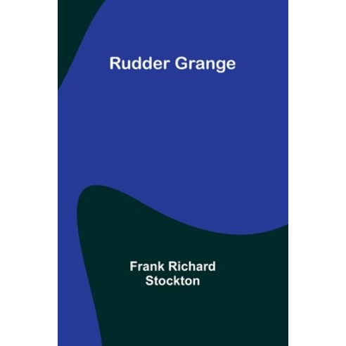 (영문도서) Rudder Grange Paperback, Alpha Edition, English, 9789357930284