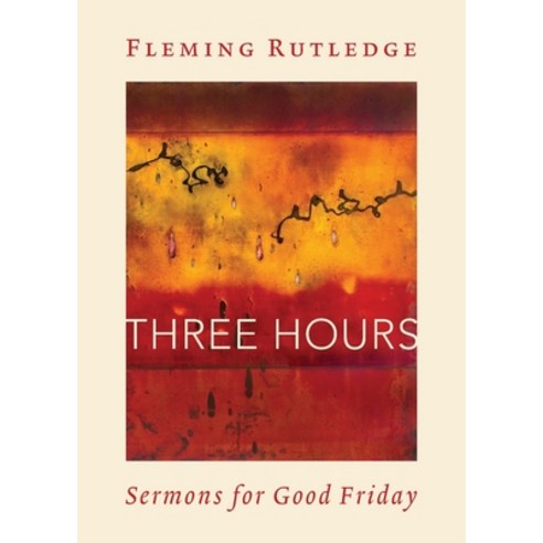 (영문도서) Three Hours: Sermons for Good Friday Paperback, William B. Eerdmans Publish..., English, 9780802883223