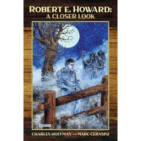Robert E. Howard: A Closer Look Paperback, Hippocampus Press