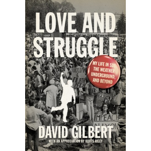 (영문도서) Love and Struggle: My Life in Sds the Weather Underground and Beyond Paperback, PM Press, English, 9781604863192