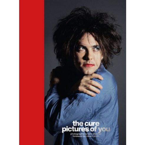 (영문도서) The Cure - Pictures of You: Foreword by Robert Smith Hardcover, Welbeck Publishing, English, 9781802793963