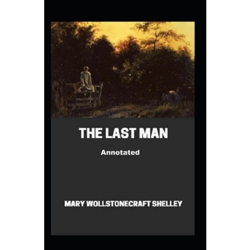 The Last Man Illustrated Paperback, Independently Published, English, 9798747497726