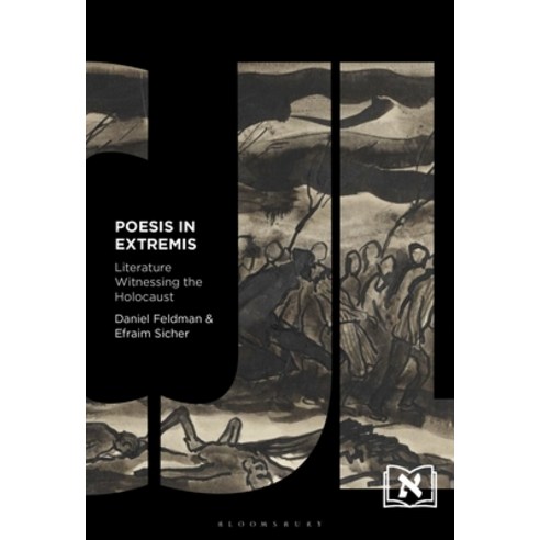 (영문도서) Poesis in Extremis: Literature Witnessing the Holocaust Hardcover, Bloomsbury Academic, English, 9798765100189