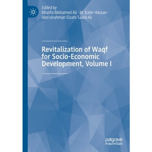 Revitalization of Waqf for Socio-Economic Development Volume I Paperback, Palgrave MacMillan