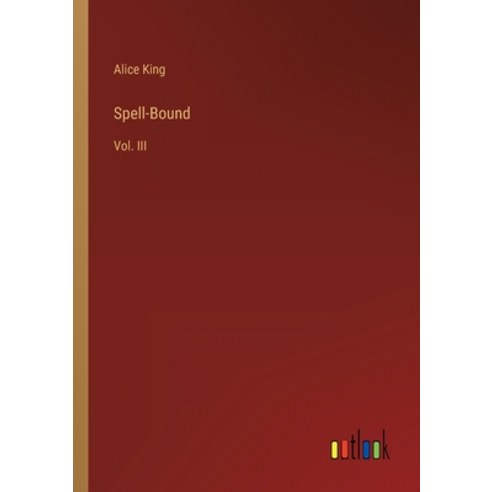 (영문도서) Spell-Bound: Vol. III Paperback, Outlook Verlag, English, 9783368814663
